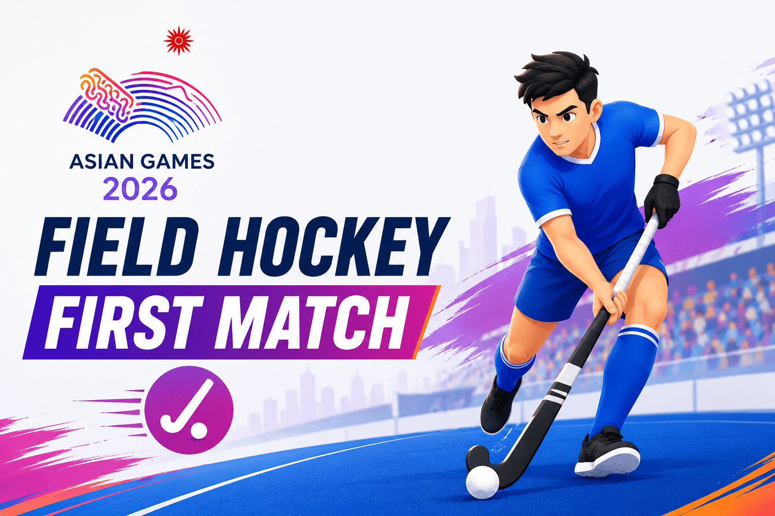 Asian Games 2026 Field Hockey First Match feature image with animated hockey player in blue uniform playing on a stadium field