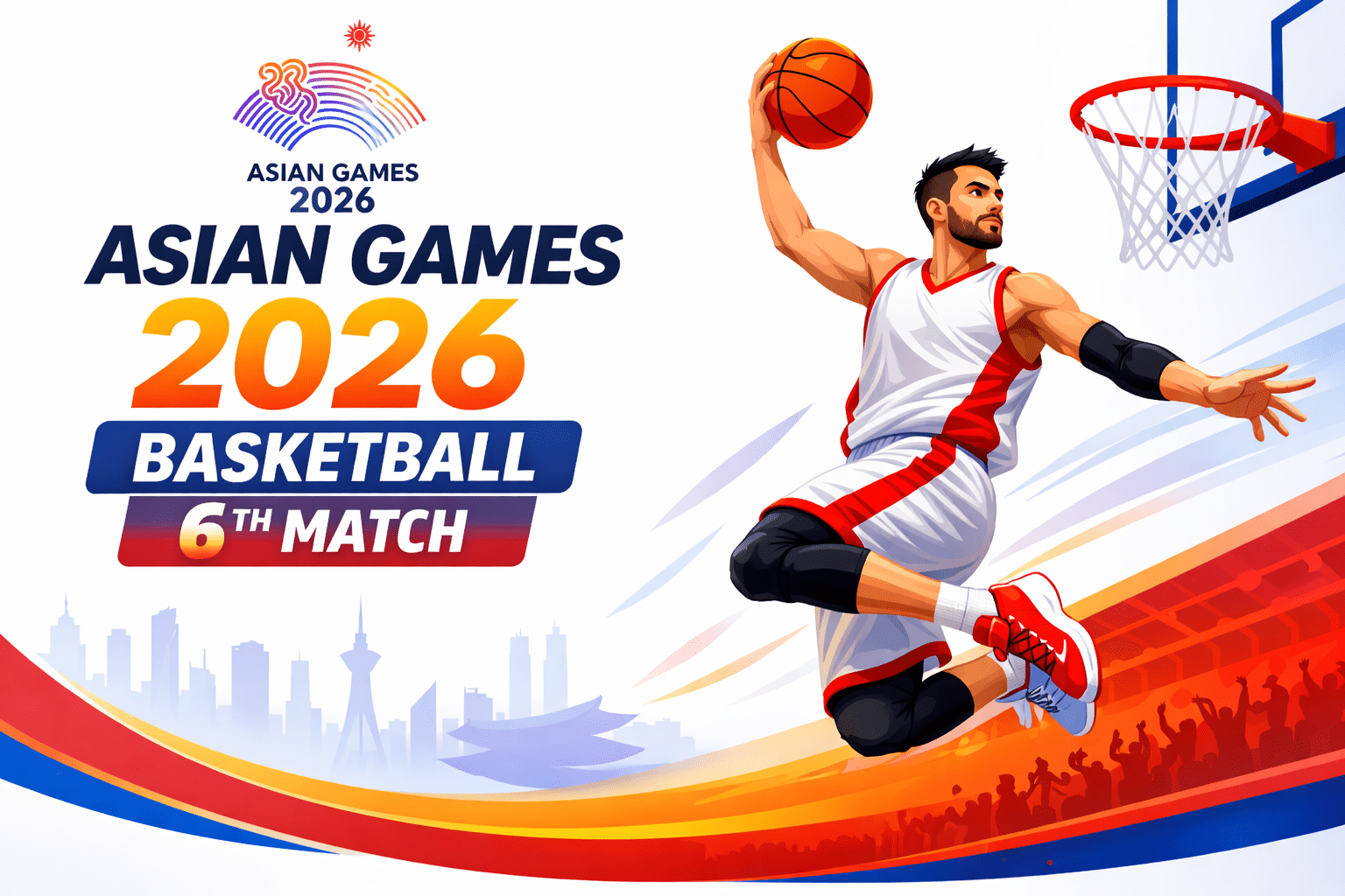 Basketball player dunking in Asian Games 2026 Basketball 6th Match poster.