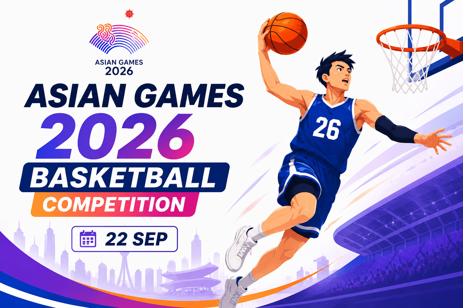 Asian Games 2026 Basketball Competition promotional banner featuring a basketball player performing a slam dunk with the event date, September 22.