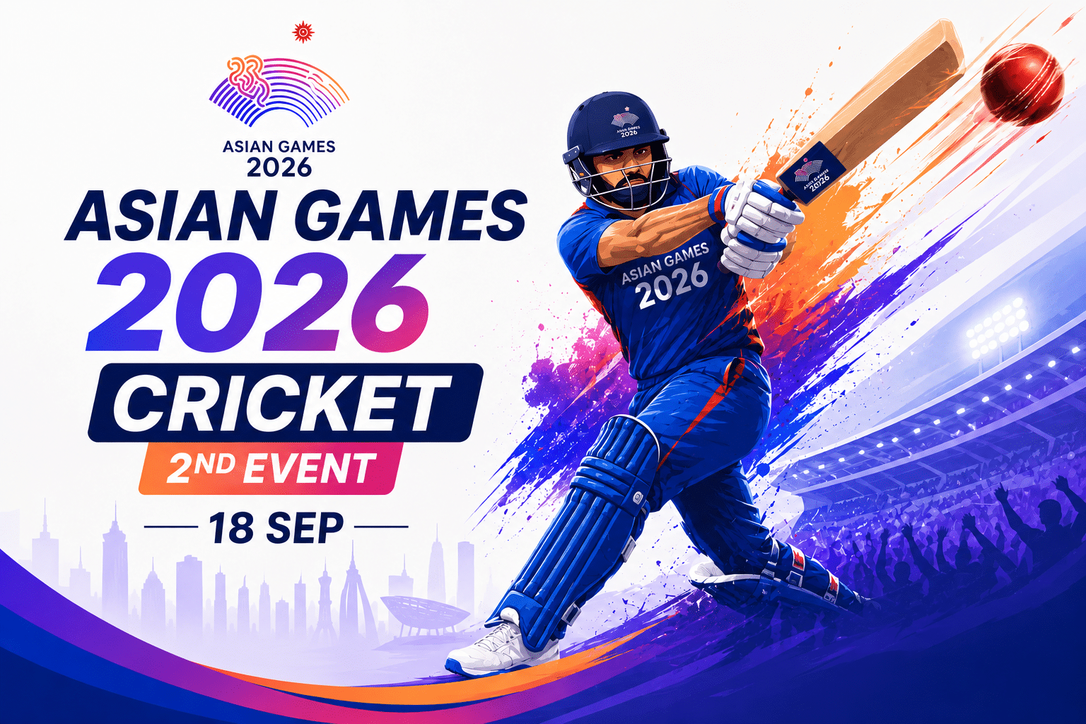 Asian Games 2026 Cricket 2nd Event promotional poster featuring a dynamic cricket batter playing a powerful shot in a packed stadium on 18 September.