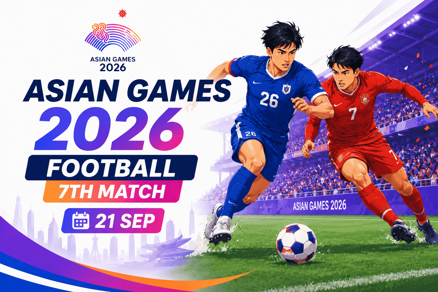 Asian Games 2026 Football 7th Match poster featuring two football players competing on the field with the event date 21 Sep.