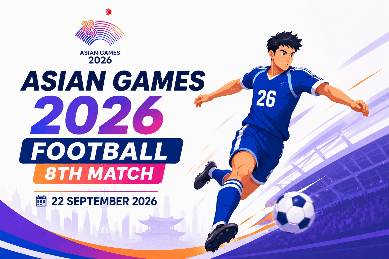 Asian Games 2026 Football 8th Match poster featuring a football player kicking a ball in a stadium with the match date, 22 September 2026.