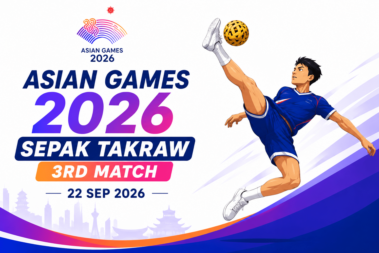 Asian Games 2026 Sepak Takraw 3rd Match poster with player and event date.