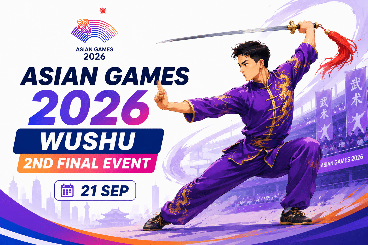 Asian Games 2026 Wushu 2nd Final Event poster featuring a Wushu athlete performing a sword routine, scheduled for 21 September.