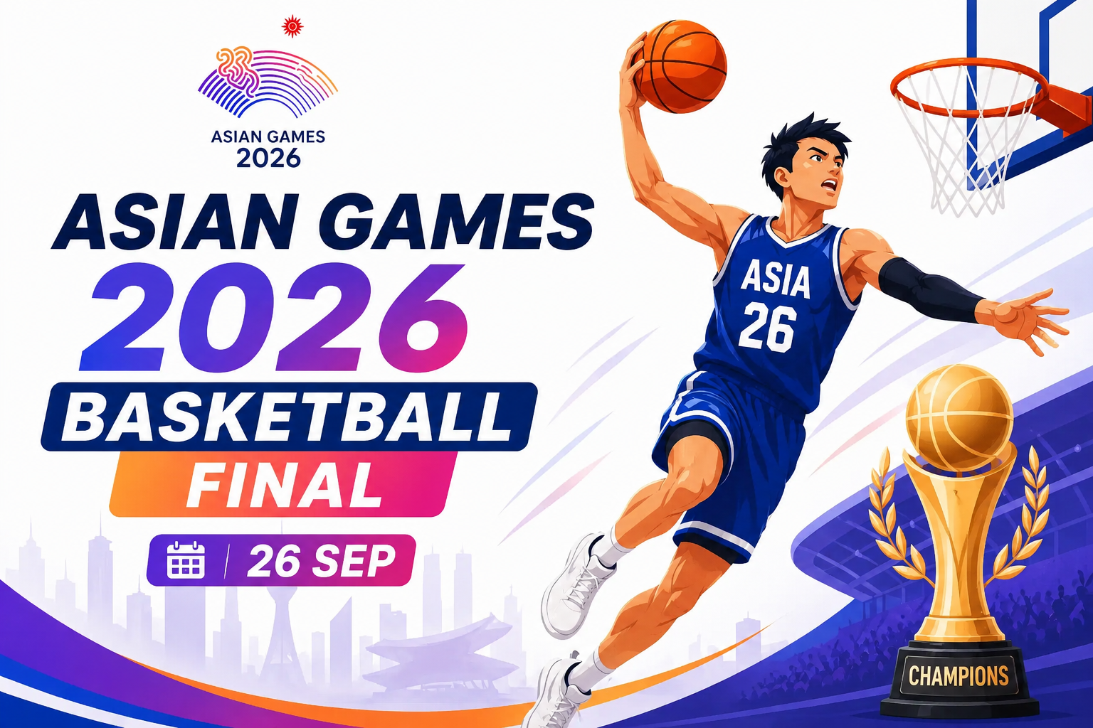 Asian Games 2026 Basketball Final event poster featuring a player performing a slam dunk with a basketball hoop, championship trophy, and 26 September event date.
