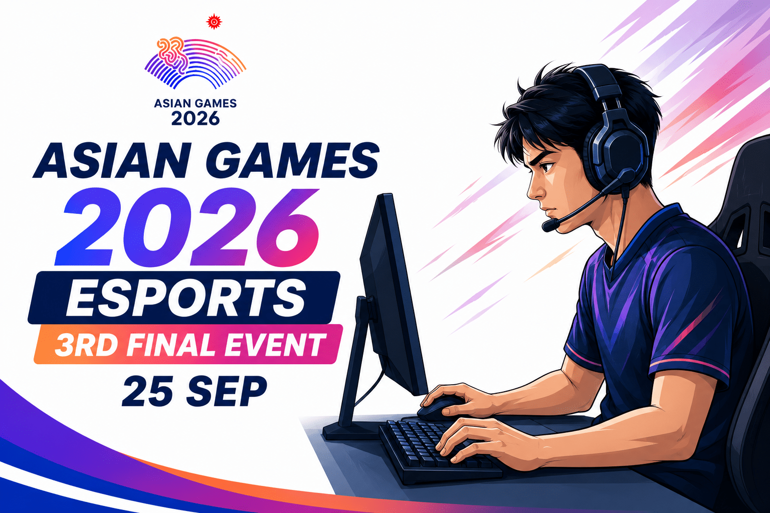 Asian Games 2026 Esports 3rd Final Event poster featuring a professional gamer competing on 25 September.