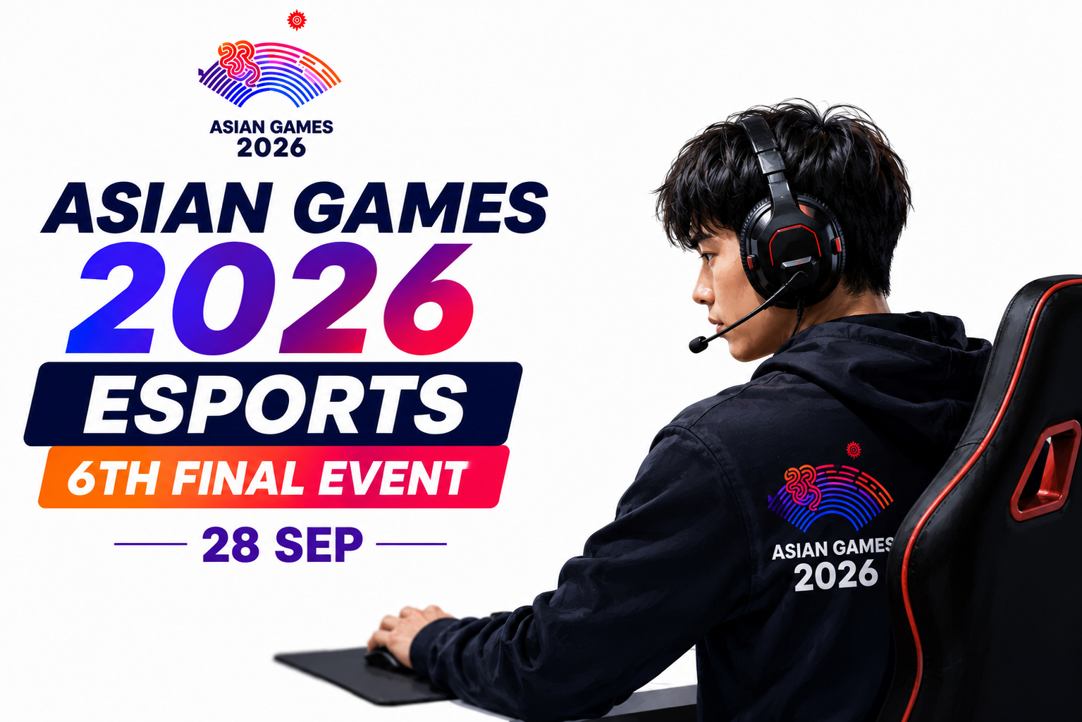 Asian Games 2026 Esports 6th Final Event poster featuring a professional gamer with headset and the event date 28 Sep.