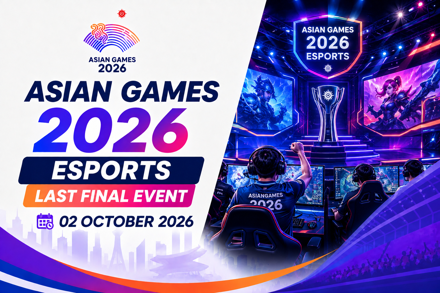 Asian Games 2026 Esports Last Final Event poster featuring competitive gamers, a championship trophy, and the event date of 02 October 2026.