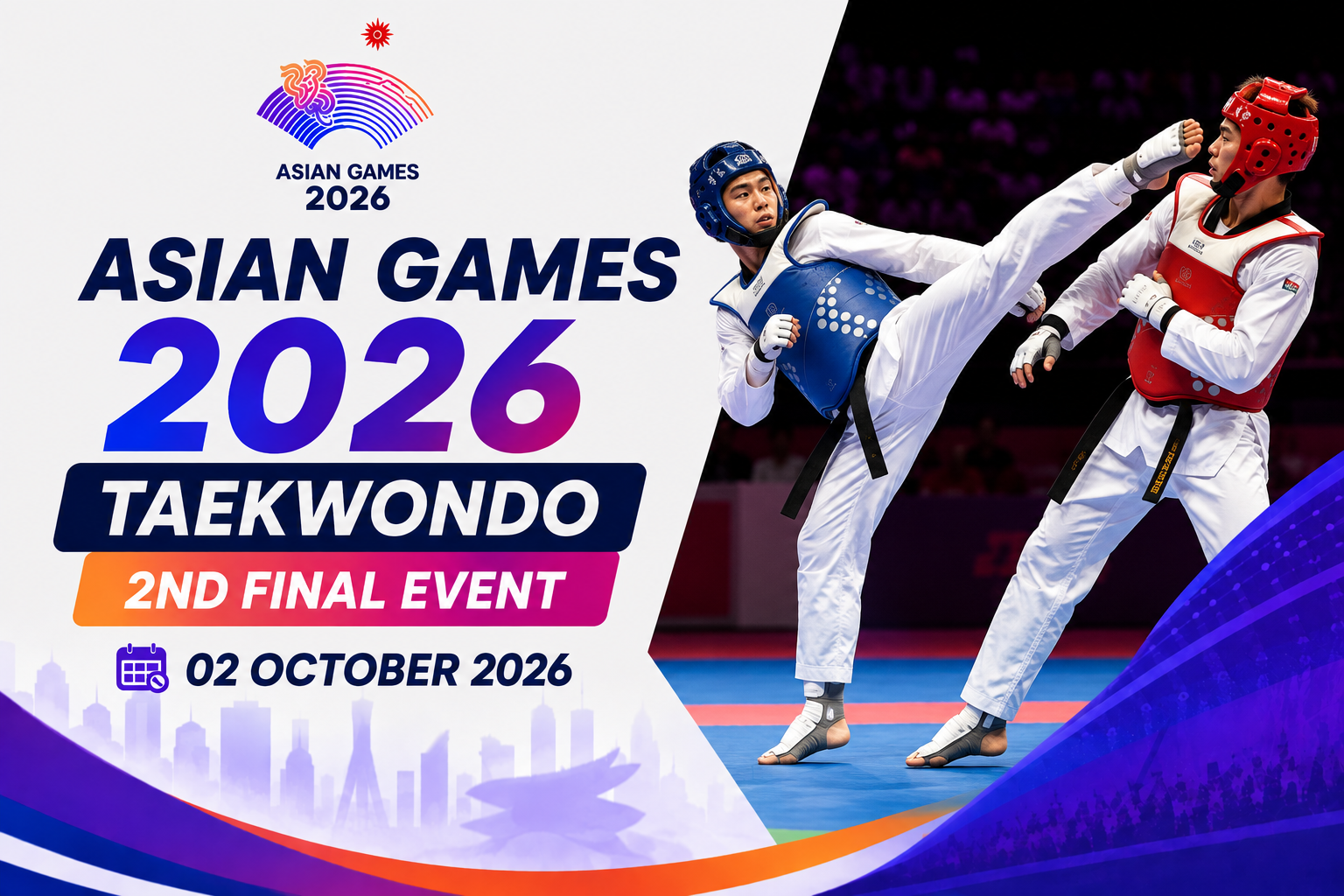 Taekwondo fighters kicking with Asian Games 2026 text and 02 October date.